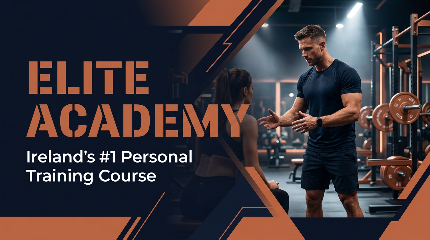 Elite Academy | Ireland's #1 Personal Training Course in Dublin